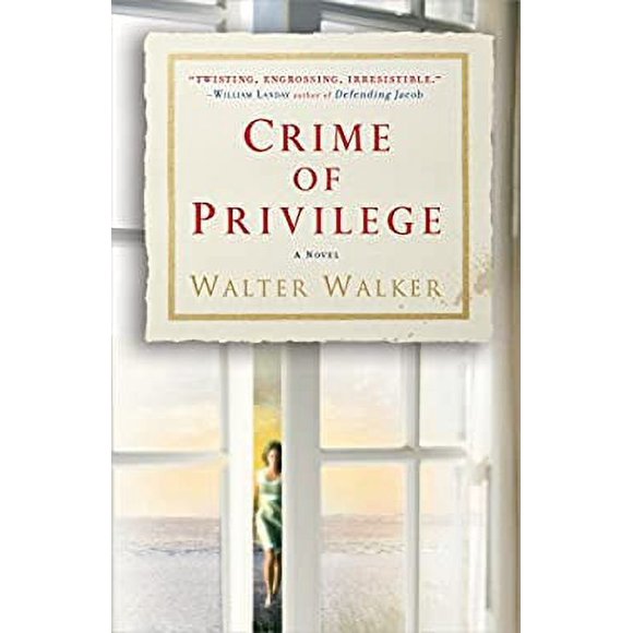 Crime of Privilege : A Novel 9780345548375 Used / Pre-owned