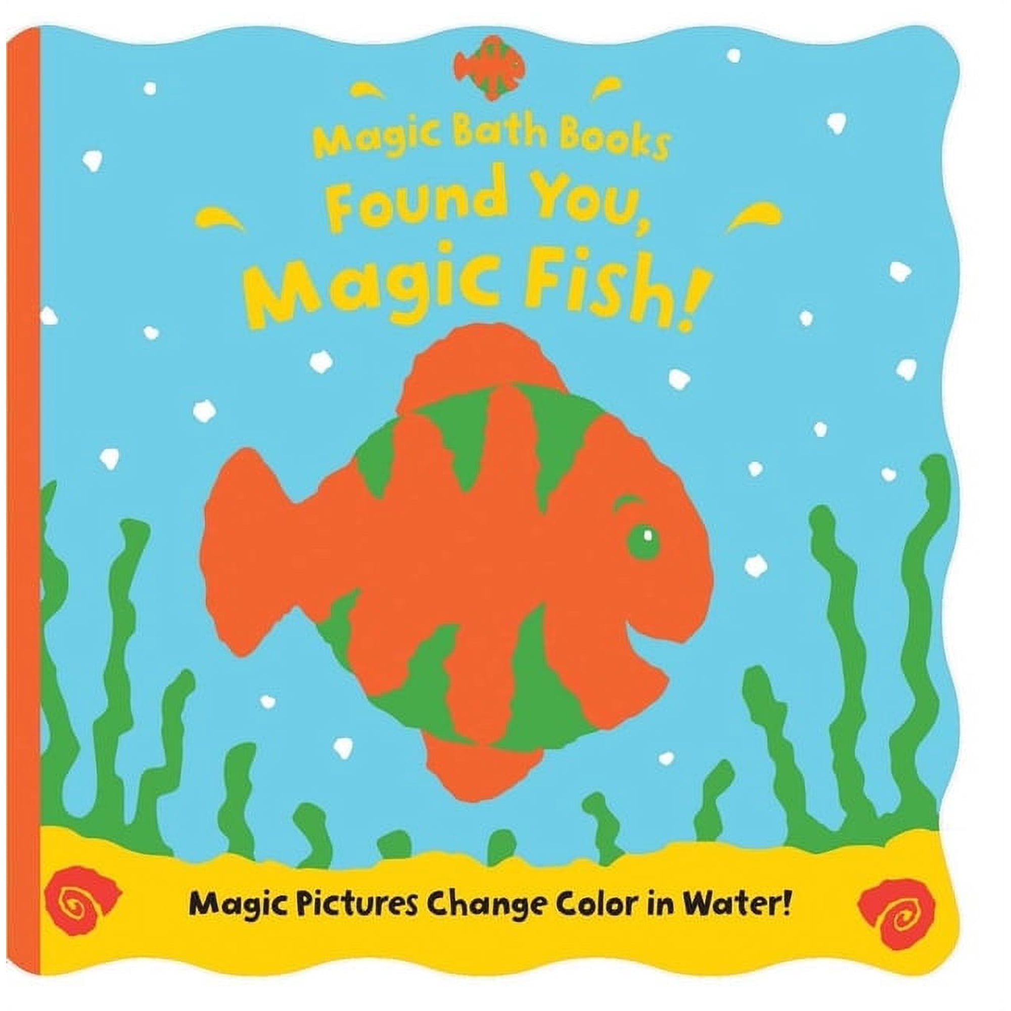 Magic Bath Books Found You, Magic Fish!, (Paperback)