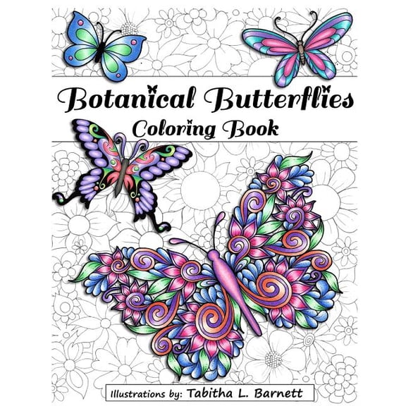 Botanical Butterflies Coloring Book: 58 Beautiful Tangled and Floral Butterflies to Color (Paperback)