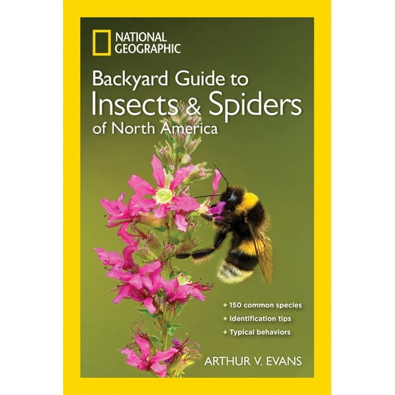 Pre-Owned National Geographic Backyard Guide to Insects and Spiders of North America (Paperback) 142621782X 9781426217821