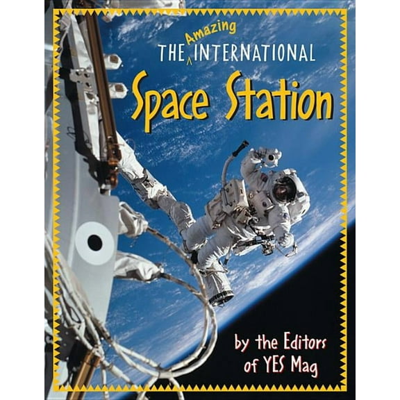 The Amazing International Space Station, (Paperback)
