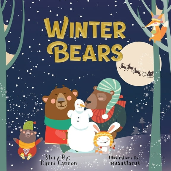 Winter Bears: A Tale of Two Tired Bears and One Magical Morning, (Paperback)
