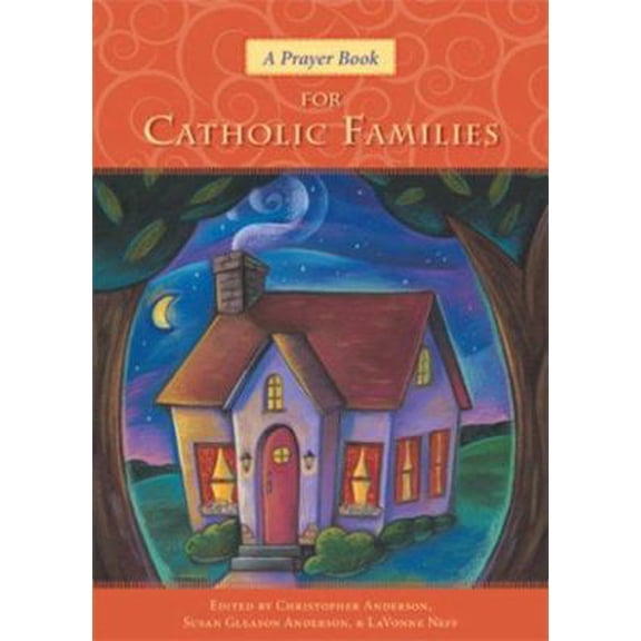 Pre-Owned A Prayer Book for Catholic Families (Paperback) 0829427171 9780829427172