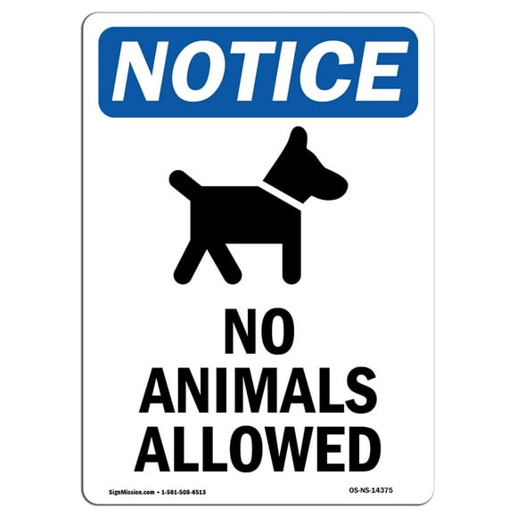 OSHA Notice Sign - No Animals Allowed | Rigid Plastic Sign | Protect Your Business, Construction Site, Warehouse & Shop Area | Made in The USA