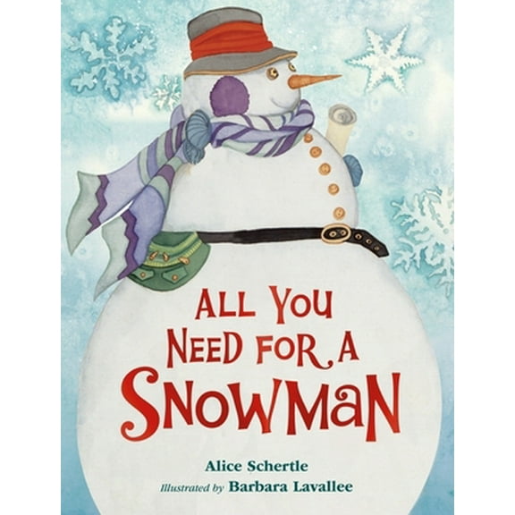 Pre-Owned All You Need for a Snowman: A Winter and Holiday Book for Kids (Board book) 0358087015 9780358087014