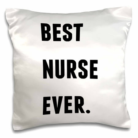 3dRose Best Nurse Ever, Black Letters On A White Background - Pillow Case, 16 by