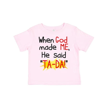 

Inktastic When God Made Me Gift Toddler Boy or Toddler Girl T-Shirt
