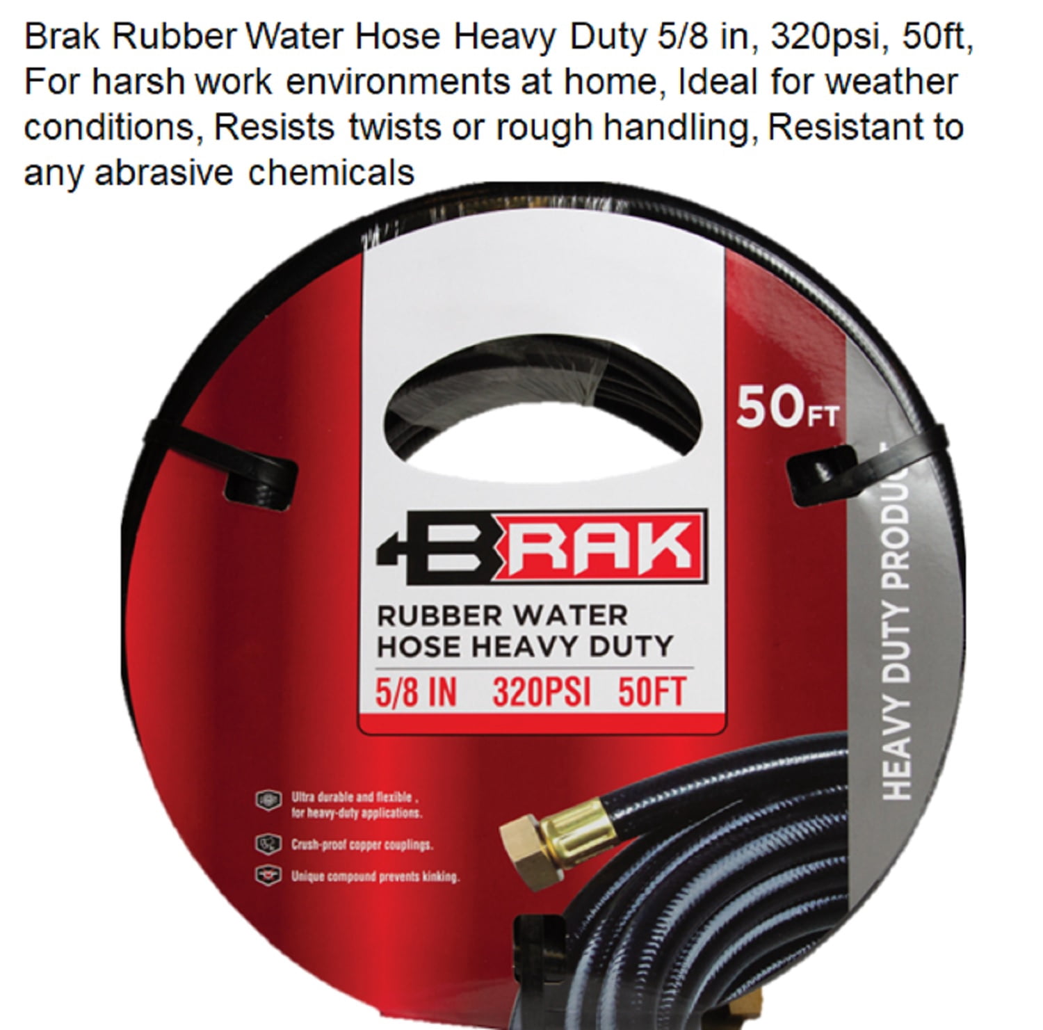 Brak Heavy Duty 5/8 in Rubber Water Hose, 320 PSI, 50 ft, Ideal for Harsh Environments and Weather Conditions