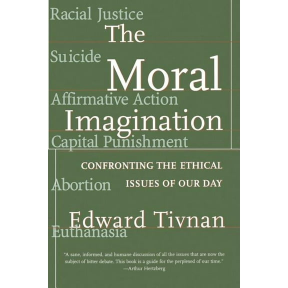 The Moral Imagination: Confronting the Ethical Issues of Our Day, (Paperback)