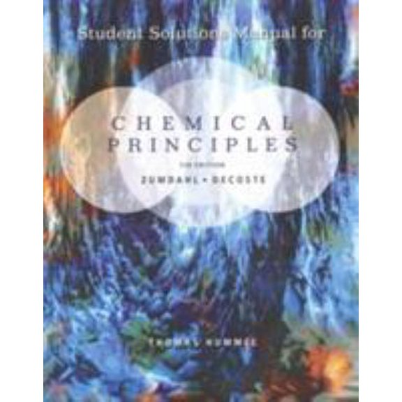 Pre-Owned Student Solutions Manual for Zumdahl/DeCoste's Chemical Principles, 7th (Paperback) 1133109233 9781133109235