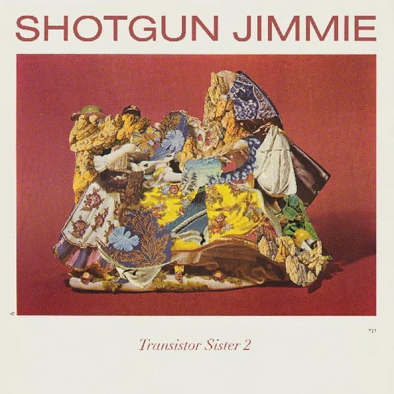 Shotgun Jimmie - Transistor Sister 2 - Rock - CD