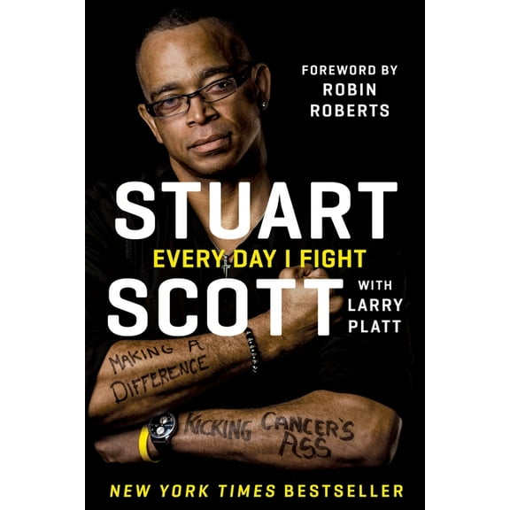 Every Day I Fight : Making a Difference, Kicking Cancer's Ass (Paperback)