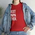 thumbnail image 7 of Best Papa Ever Shirt - Gift For Dad - Father's Day Gift Grandpa - ID: 132, 7 of 7