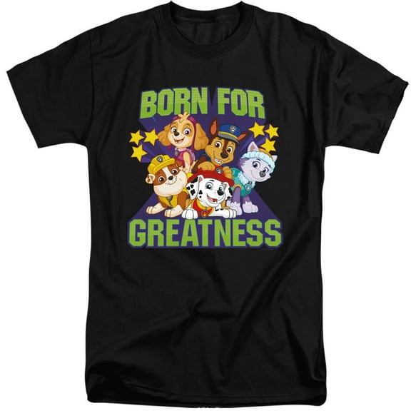 Paw Patrol Born For Greatness Unisex Adult Tall T Shirt