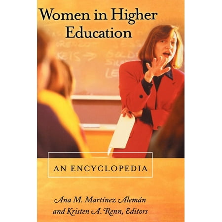 Women in Higher Education : An Encyclopedia (Hardcover)