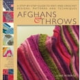 thumbnail image 1 of Pre-Owned Afghans and Throws: A Step-By-Step Guide to Knit and Crochet Designs, Patterns and Techniques (Hardcover) by Luise Roberts, 1 of 1