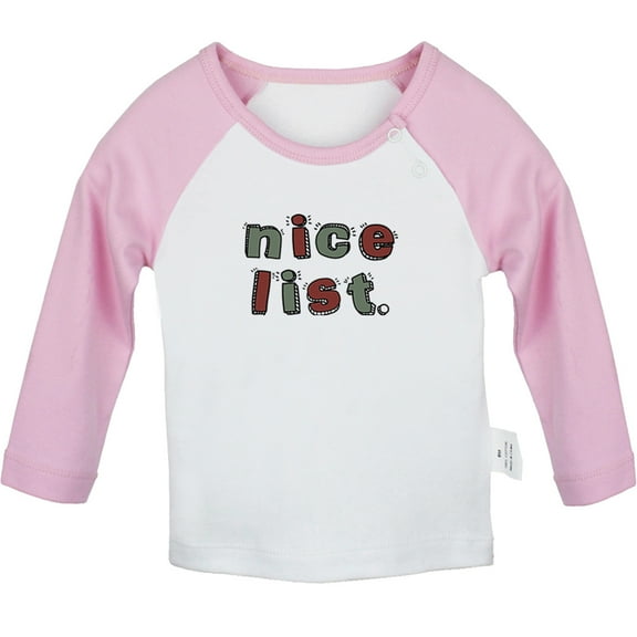 Nice List Funny T shirt For Baby, Newborn Babies T-shirts, Infant Tops, 0-24M Kids Graphic Tees Clothing (Long Pink Raglan T-shirt, 0-6 Months)