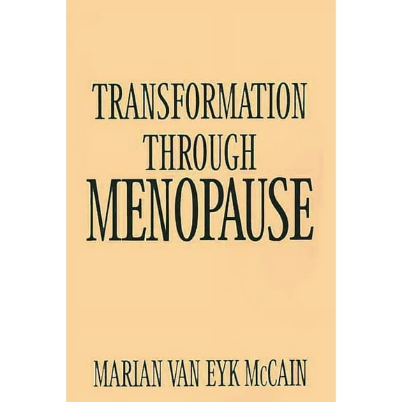 Transformation Through Menopause, (Paperback)