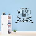 thumbnail image 2 of Love Without Limits Dream Without Fear Inspirational Quote Decal Wall Art Sticker Designs Vinyl Stickers For Home House Walls Rooms Windows Bedroom Decoration Size (26x26 inch), 2 of 3