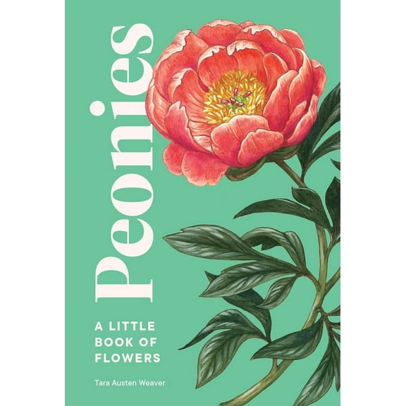 Little Book of Natural Wonders Peonies: A Little Book of Flowers, (Hardcover)