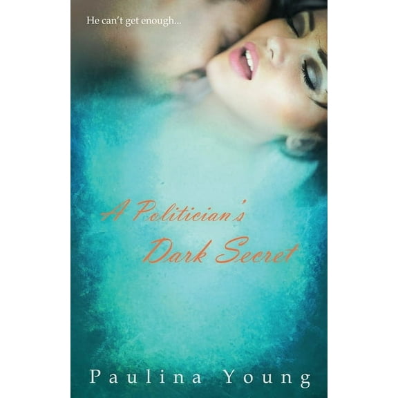 A Politician's Dark Secret, (Paperback)