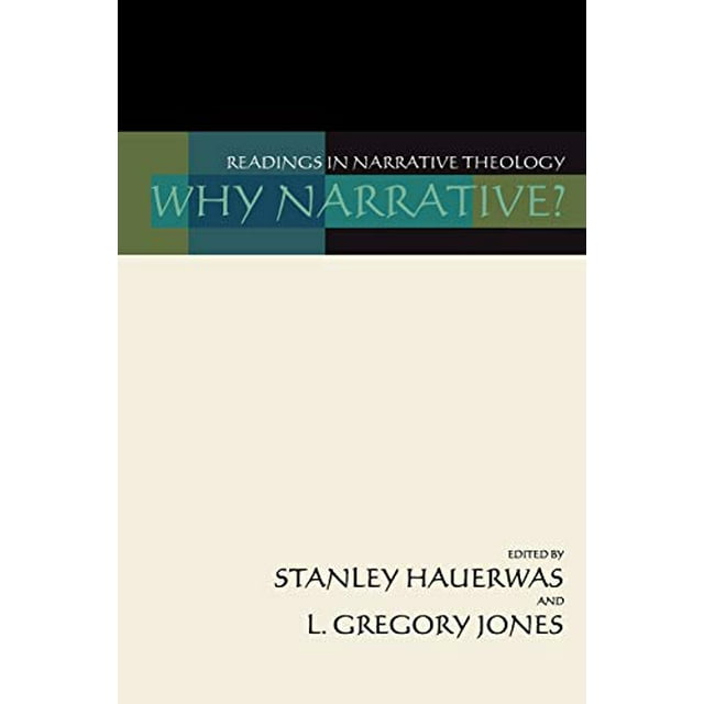 Pourquoi la Lecture Narrative en Théologie Narrative