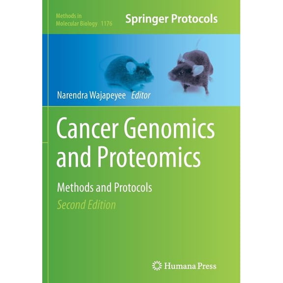 Methods in Molecular Biology Cancer Genomics and Proteomics: Methods and Protocols, Book 1176, (Paperback)