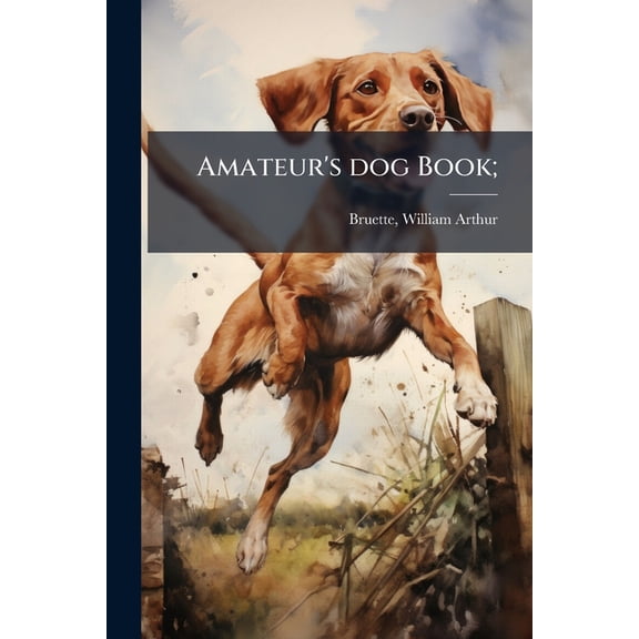 Amateur's dog Book; (Paperback)