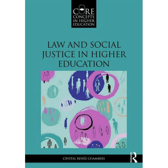 Core Concepts in Higher Education Law and Social Justice in Higher Education, (Paperback)