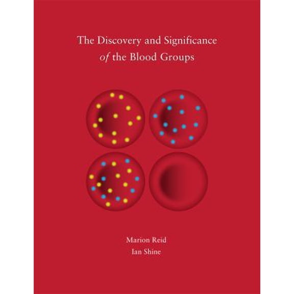Pre-Owned The Discovery and Significance of the Blood Groups (Hardcover) 1595724222 9781595724229