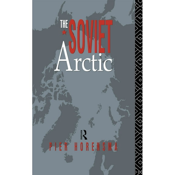 The Soviet Arctic, (Hardcover)