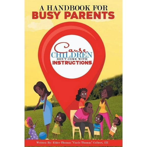 A Handbook for Busy Parents (Paperback)