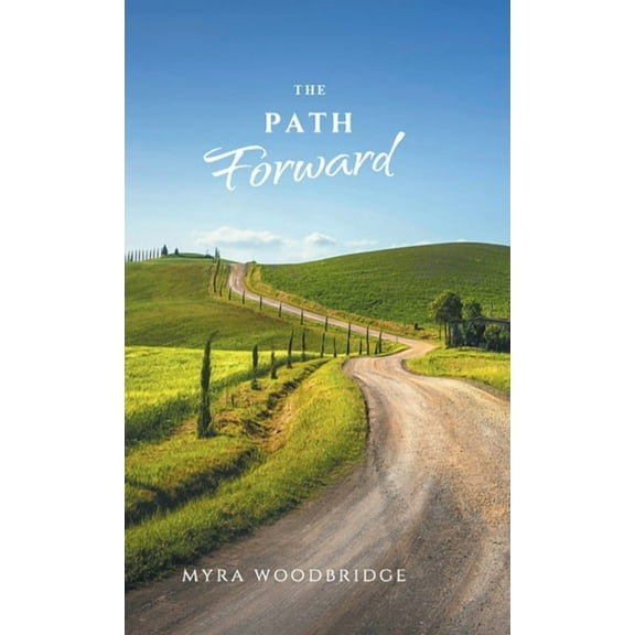 The Path Forward, (Hardcover)