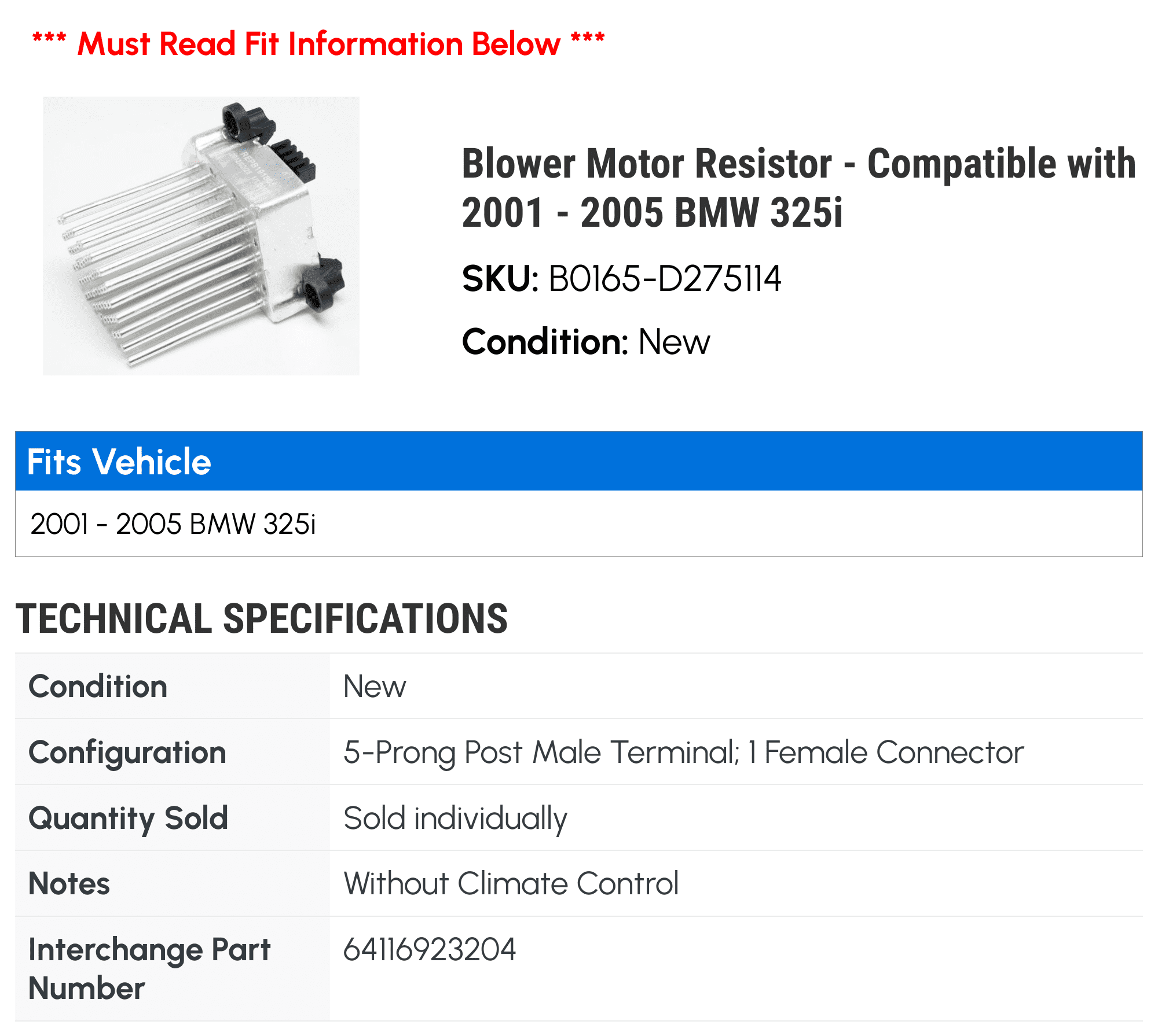 Blower Motor Resistor - Compatible with 2001 - 2005 BMW 325i 2002 2003 2004