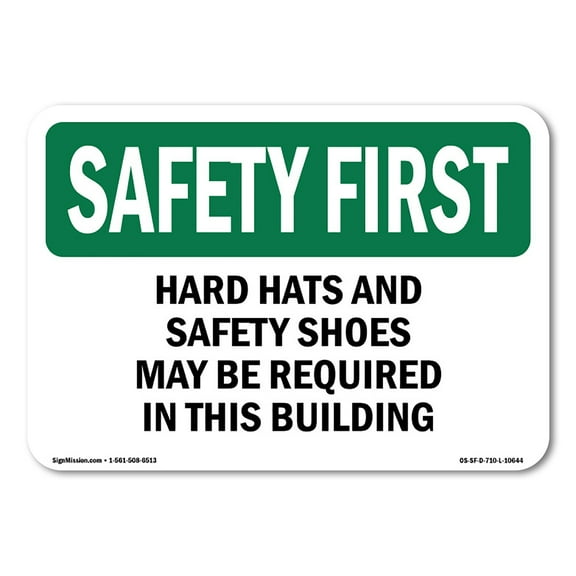 OSHA SAFETY FIRST Sign - Hard Hats And Safety Shoes May Be Required | Plastic Sign | Protect Your Business, Work Site, Warehouse | Made in the USA