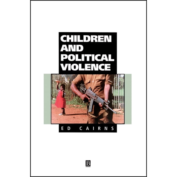 Understanding Children's Worlds Children and Political Violence, (Paperback)
