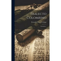 Dialecto Colombino: Gramática... (Hardcover)