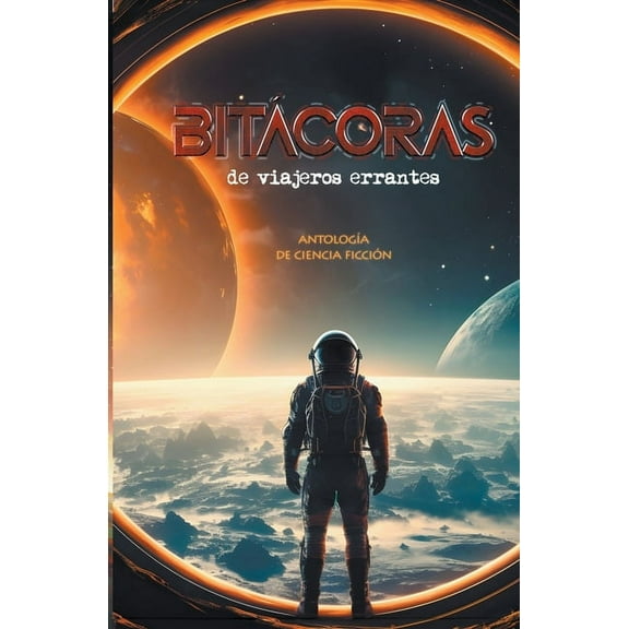 Bitácoras de viajeros errantes, (Paperback)