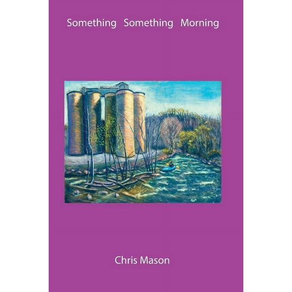Something Something Morning, (Paperback)