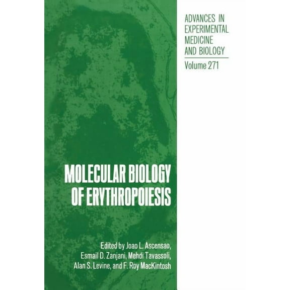 Advances in Experimental Medicine and Bi Molecular Biology of Erythropoiesis, Book 271, (Paperback)