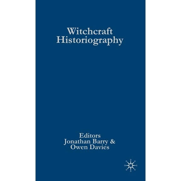 Palgrave Advances Palgrave Advances in Witchcraft Historiography, (Hardcover)