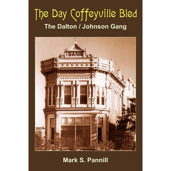 The Day Coffeyville Bled, (Paperback)