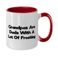 thumbnail image 2 of Grandpas Are Dads With A Lot Of Frosting Grandfather Two Tone 11oz Mug, Unique Idea Grandfather, Cup For Grandpa, 2 of 2