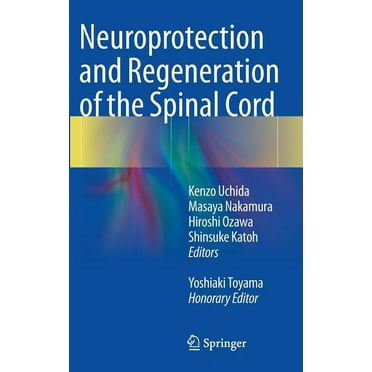 Neuroprotection and Regeneration of the Spinal Cord (Hardcover)