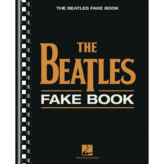 Fake Books The Beatles Fake Book C Edition for Piano, Guitar, and Vocal 200 Classic Beatles Songs with Chord Frames and Lyrics Rock, (Paperback)