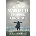 thumbnail image 1 of Pre-Owned The Day the World Stopped Turning (Hardcover) 1250107075 9781250107077, 1 of 1