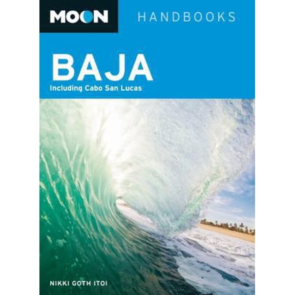 Pre-Owned Moon Baja: Including Cabo San Lucas (Moon Handbooks) (Paperback) 1598808893 9781598808896