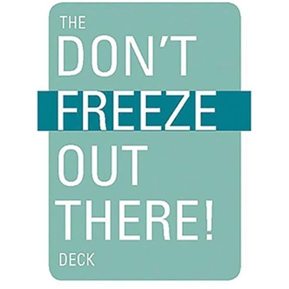 Do Not Freeze Out There Deck Game