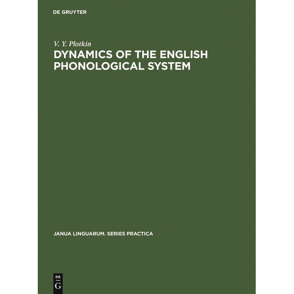 Janua Linguarum. Series Practica Dynamics of the English Phonological System, Book 155, (Hardcover)