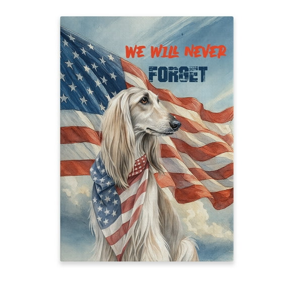 Patriot Afghan Hound We Will Never Forget Patriotic Remembrance Day Vertical Matte Canvas Poster Dog Lover Wall Art Home Decor - 12014